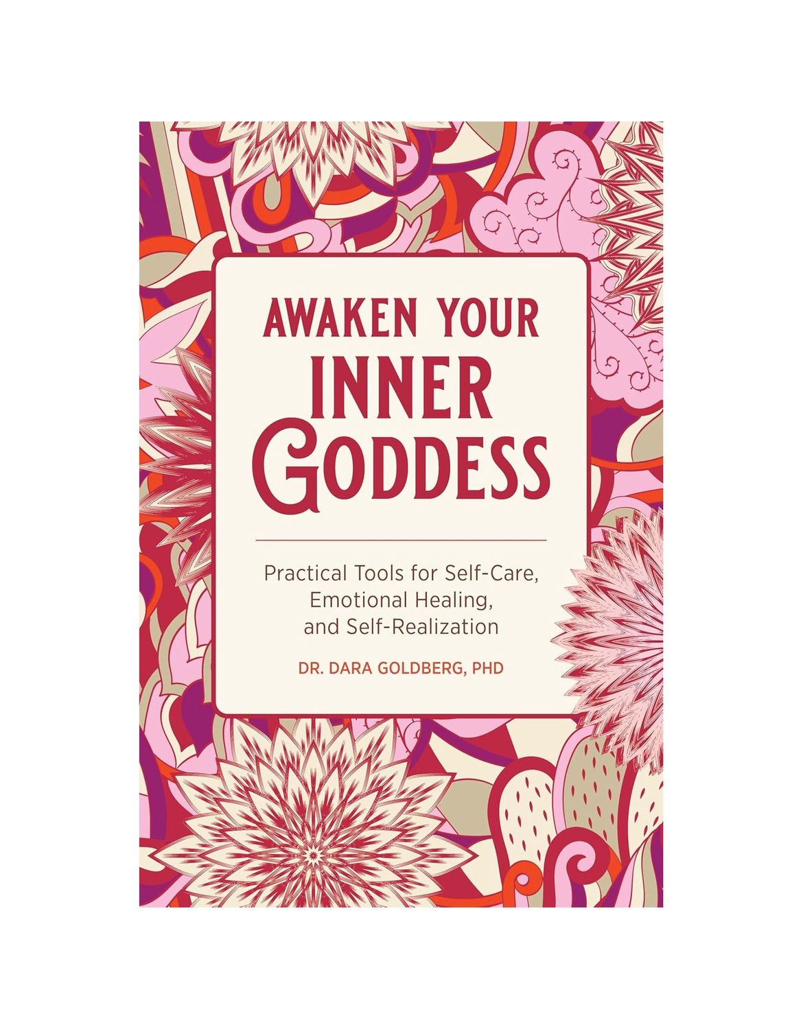 Awaken Your Inner Goddess Paperback Book