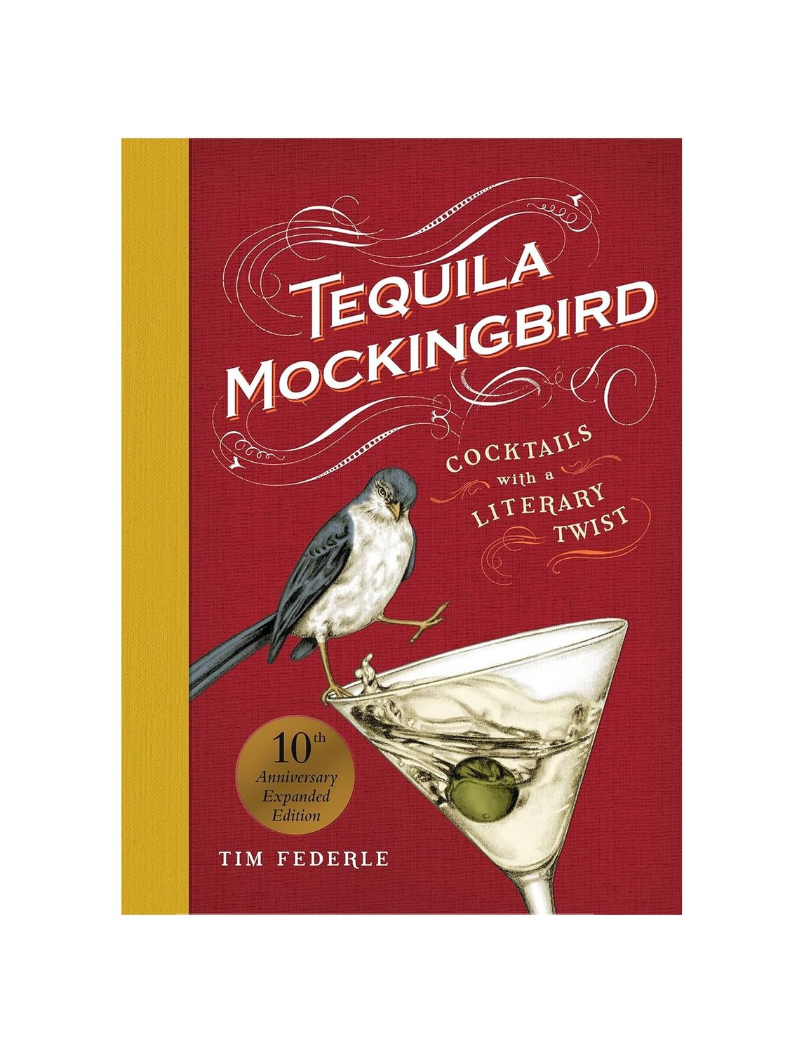 Tequila Mockingbird Hardcover Book