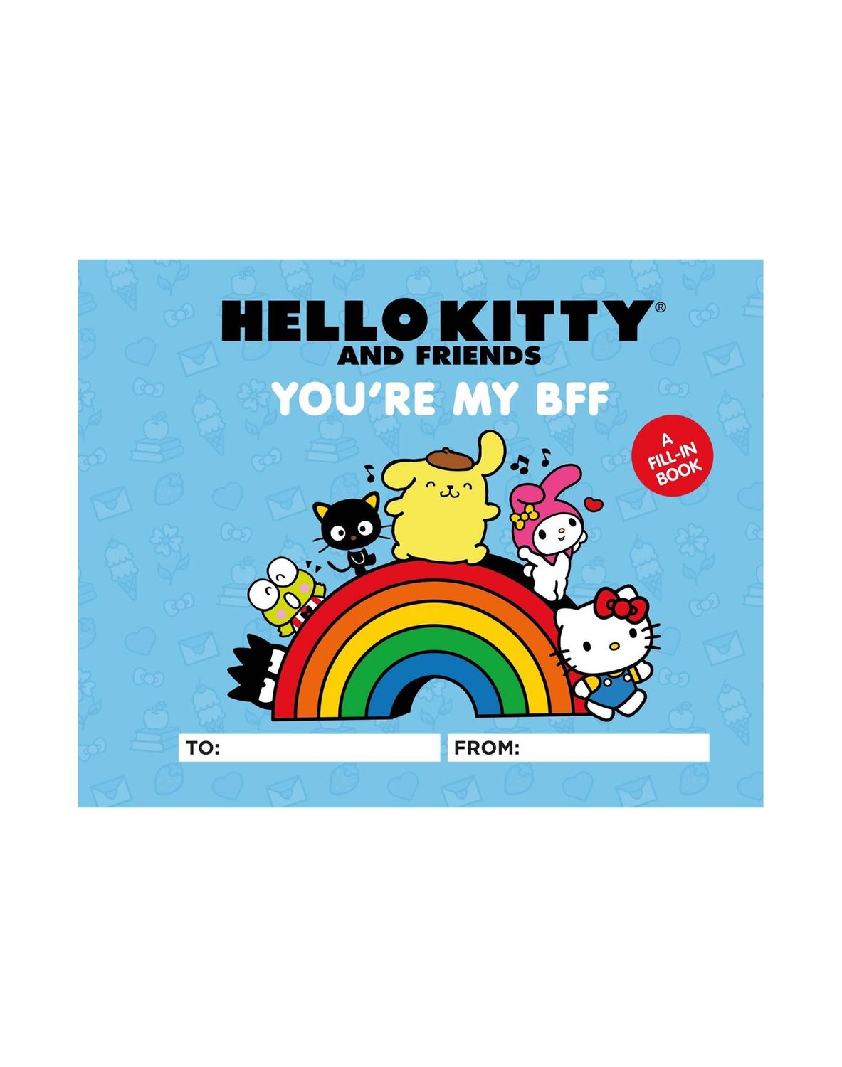 Hello Kitty And Friends: You’re My BFF Hardcover Book