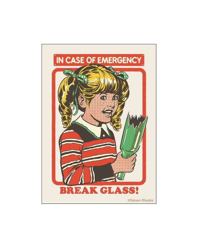 In Case Of Emergency Break Glass Steven Rhodes Magnet