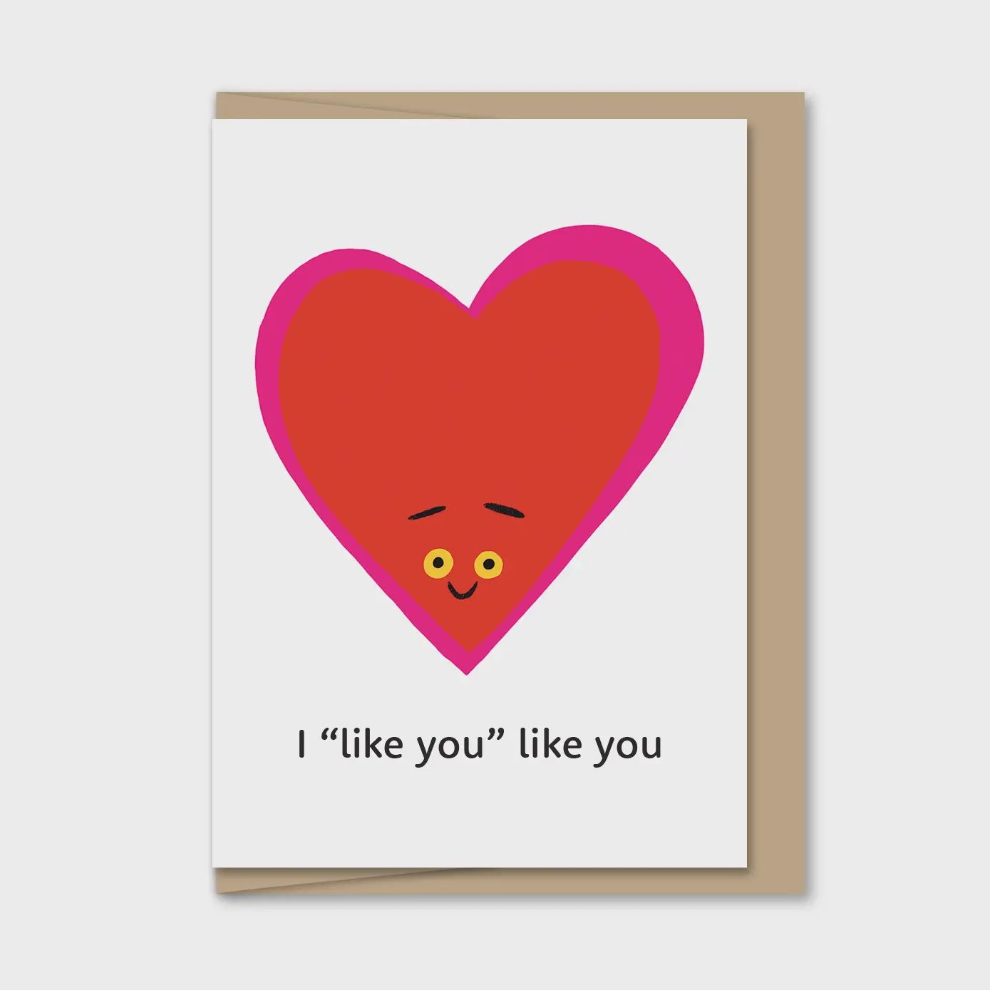 I "Like You" Like You Mini Love Card
