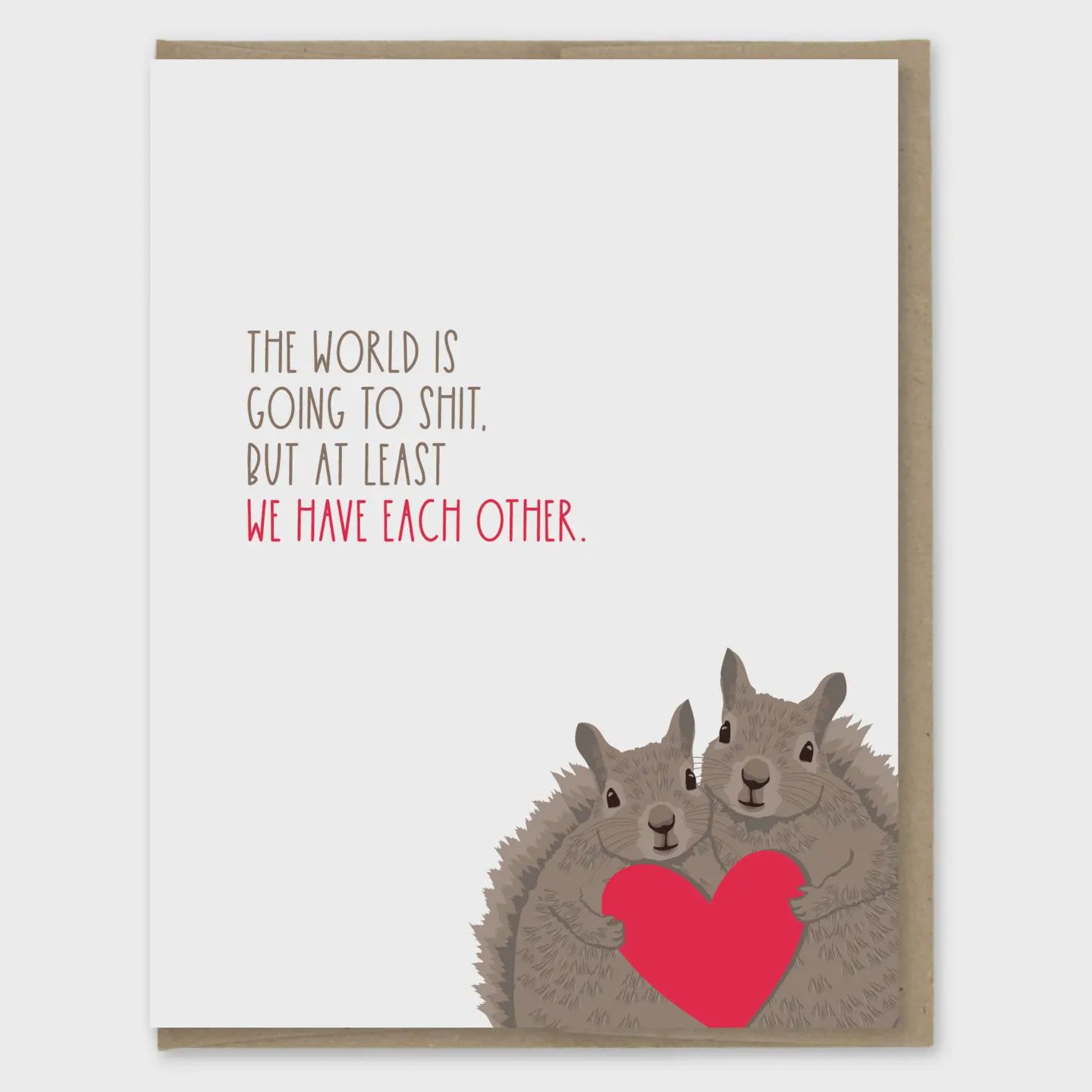 Have Each Other Squirrels Love Card