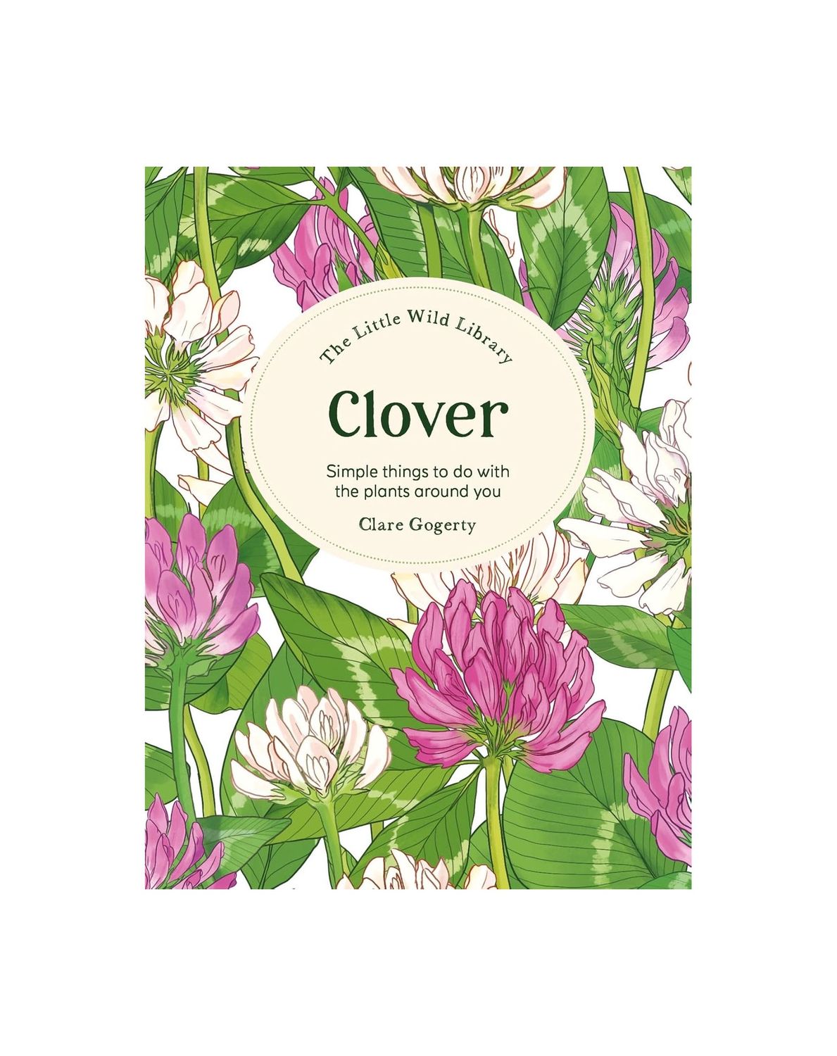 The Little Wild Library Clover Hardcover Book