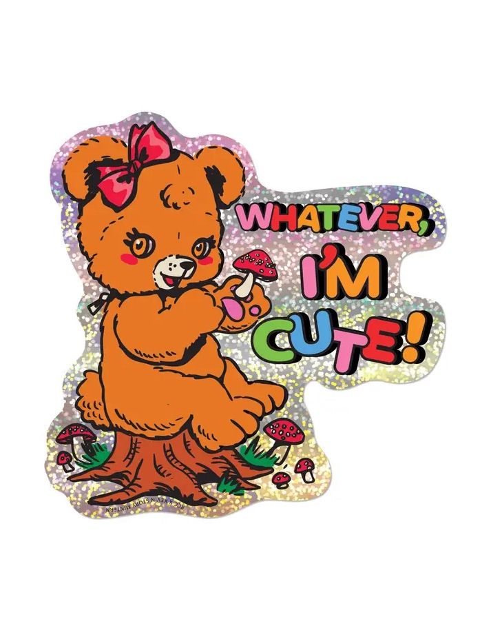 Whatever, I’m Cute Glitter Sticker