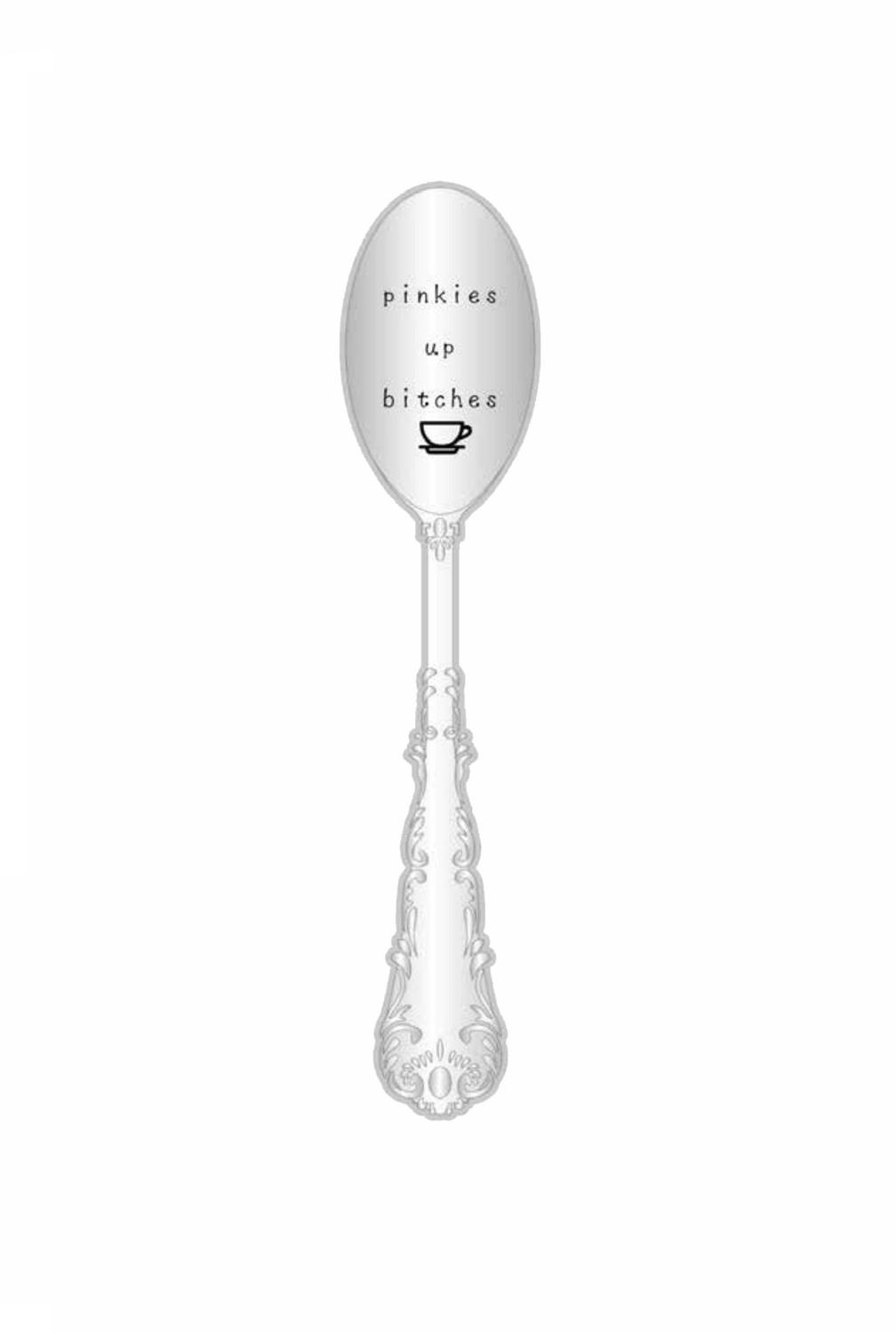 Pinkies Up Bitches Silver Spoon