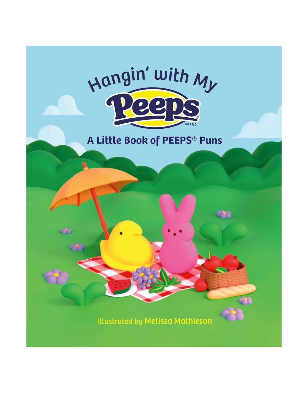 Hangin’ With My Peeps Hardcover Book