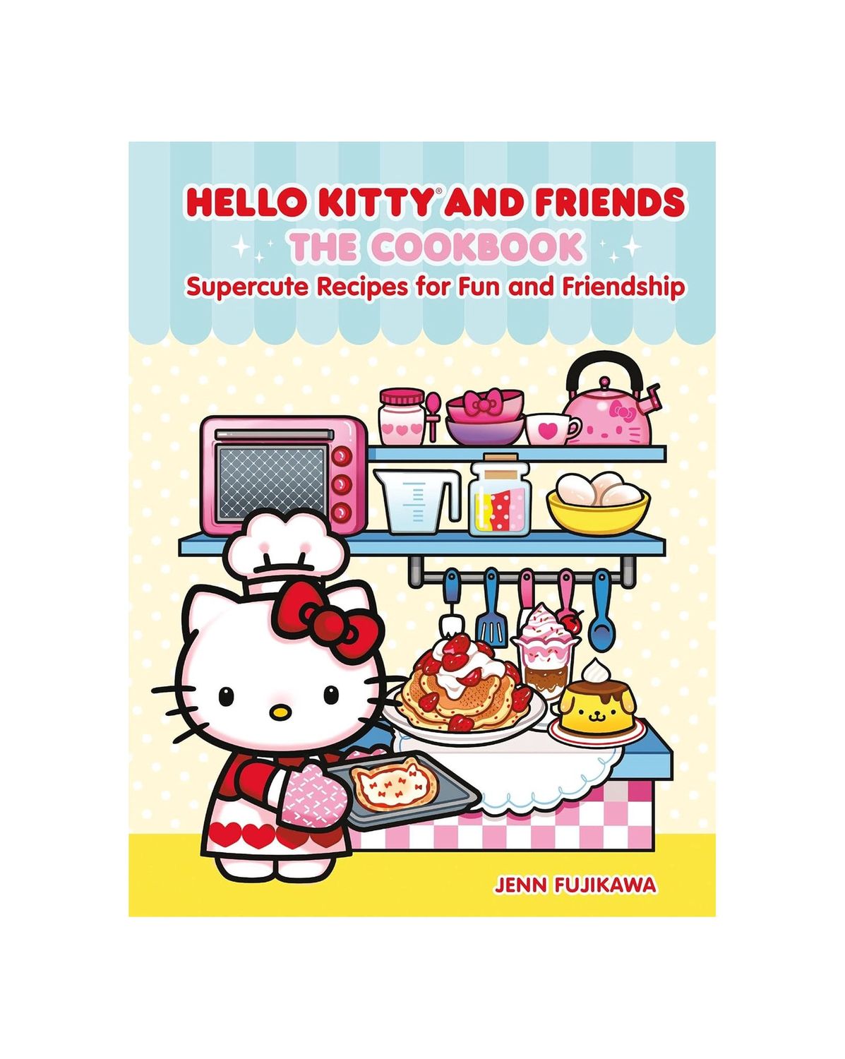 Hello Kitty And Friends The Cookbook Hardcover Book