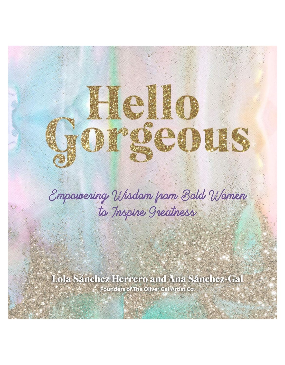 Hello Gorgeous Hardcover Book