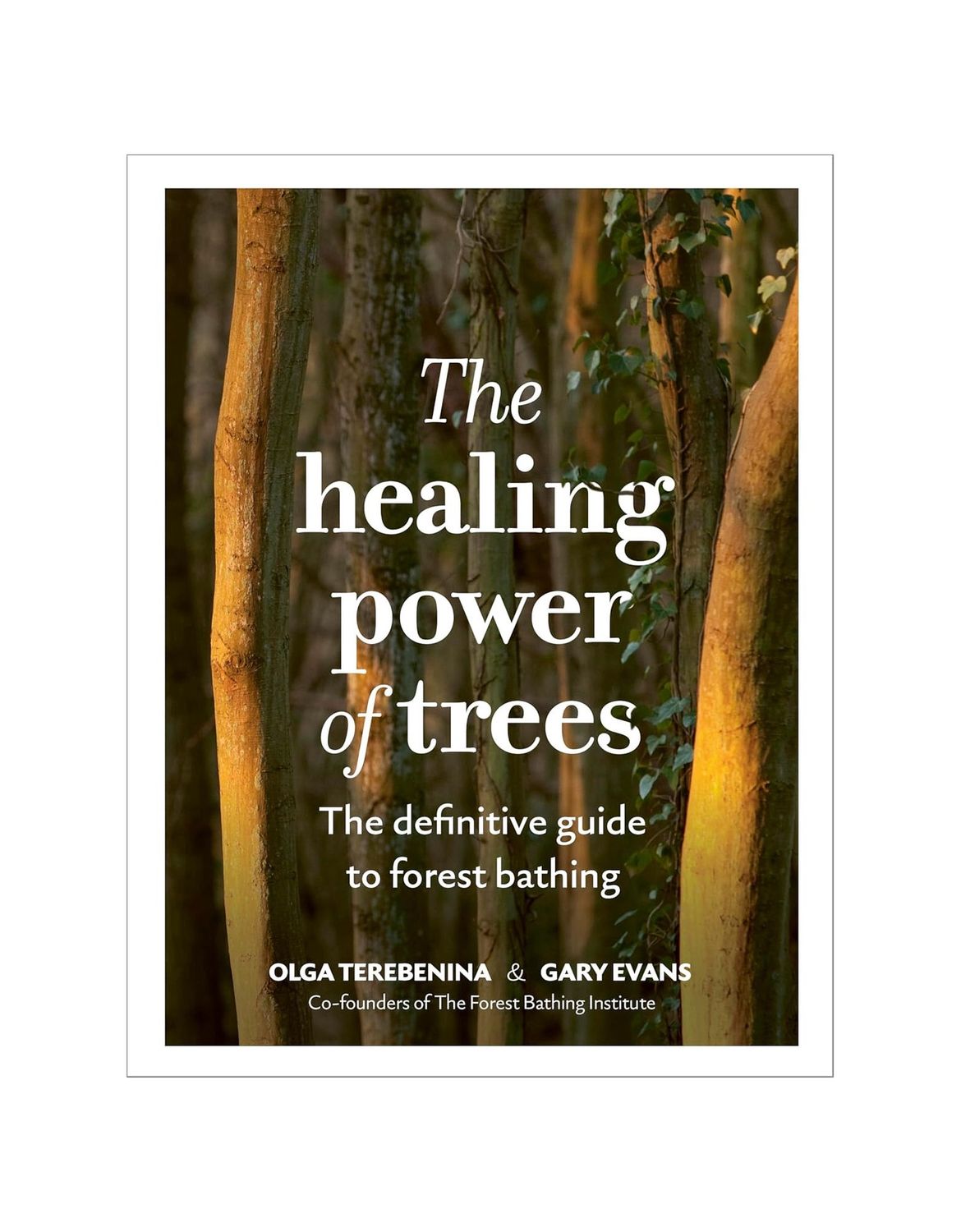 The Healing Power Of Trees Hardcover Book
