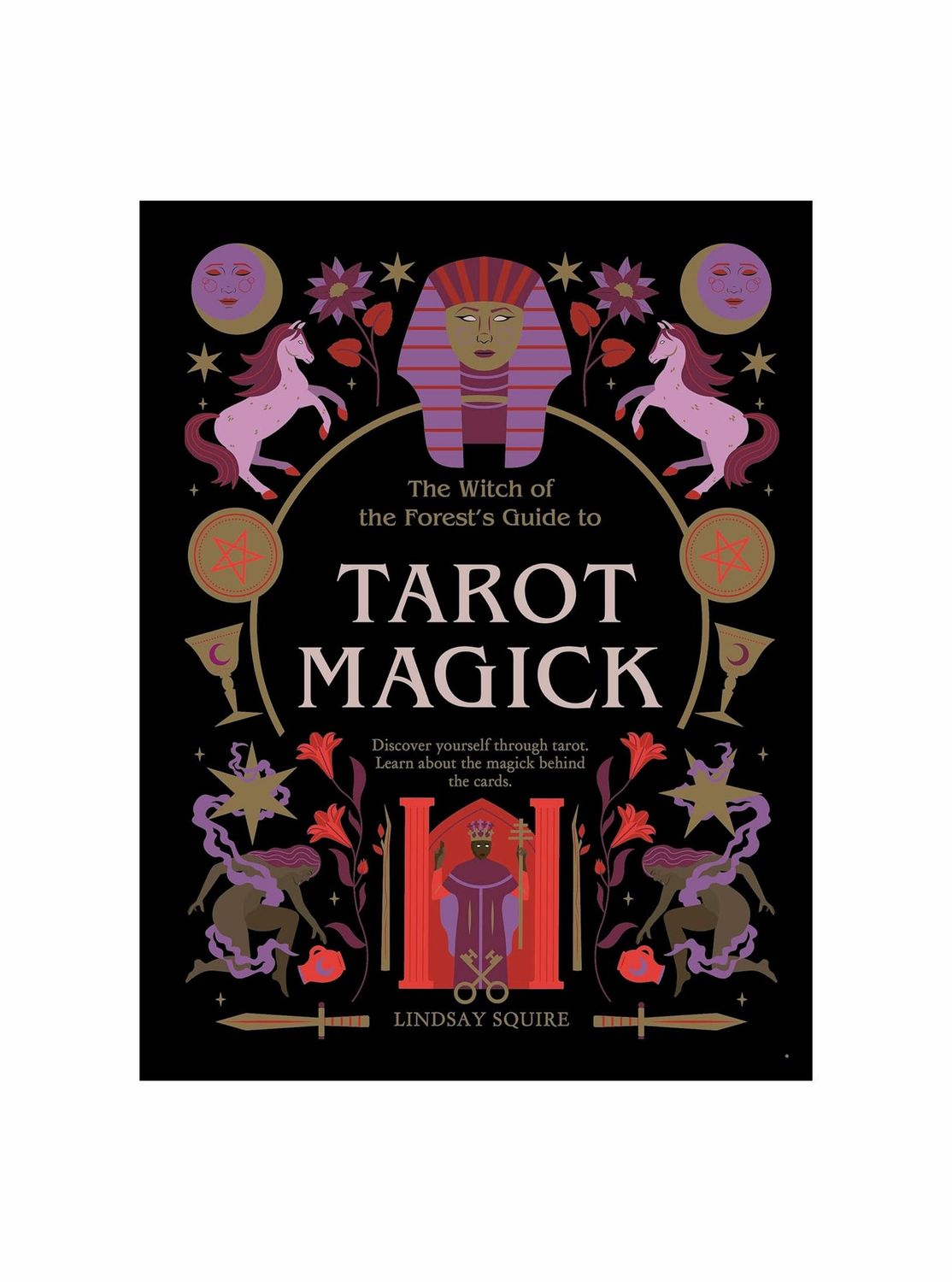 The Witch Of The Forest’s Guide To Tarot Magick Paperback Book