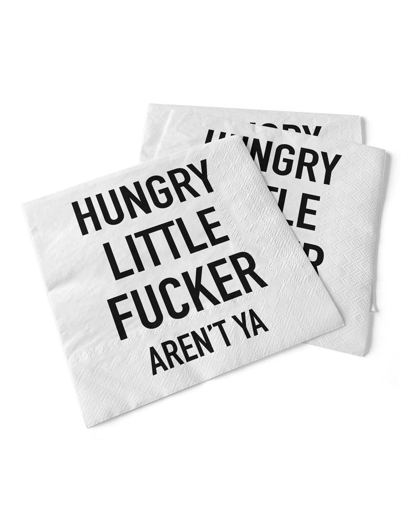 Hungry Little Fucker Aren’t Ya Beverage Napkins