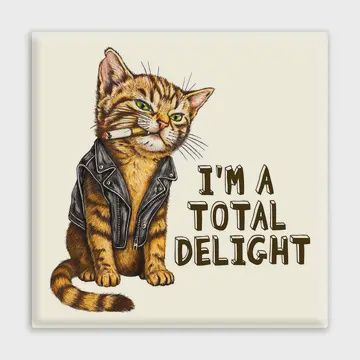 I'm A Total Delight Cat Magnet