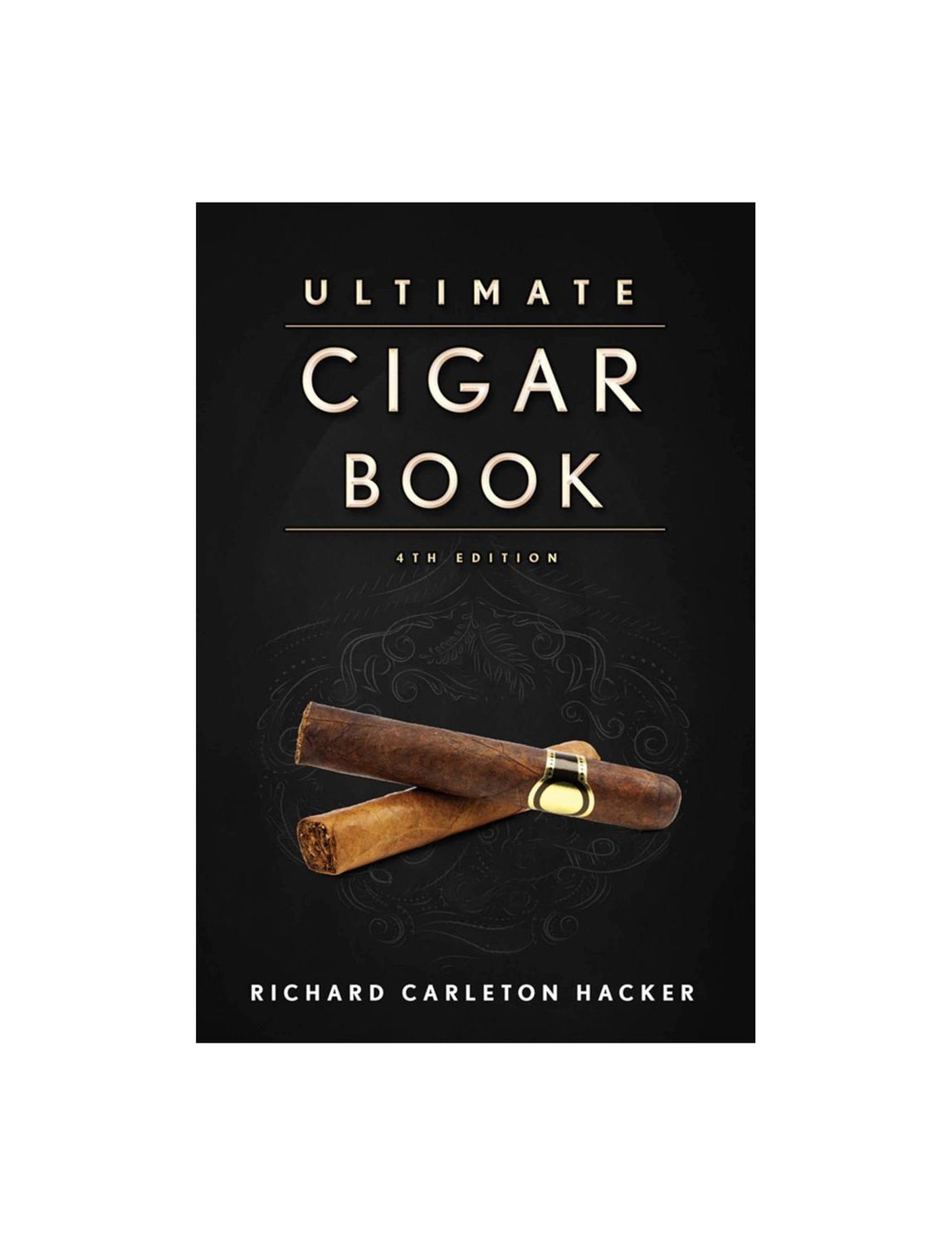 The Ultimate Cigar Book Hardcover Book