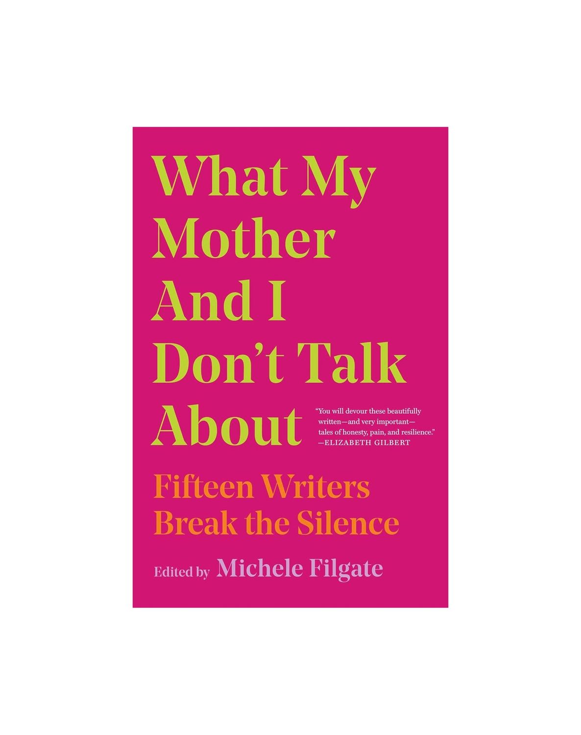 What My Mother And I Don’t Talk About Paperback Book