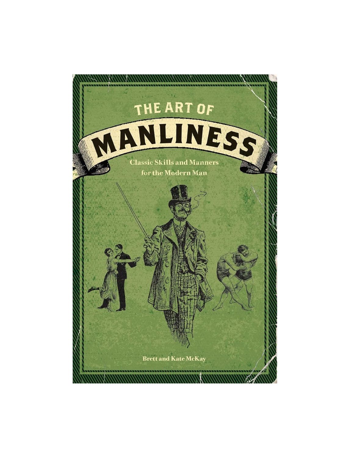 The Art Of Manliness Paperback Book