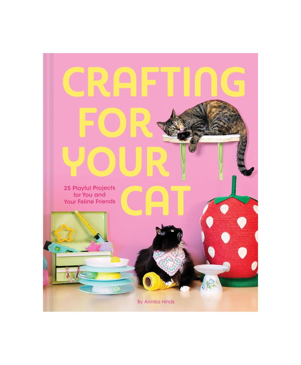 Crafting For Your Cat Hardcover Book