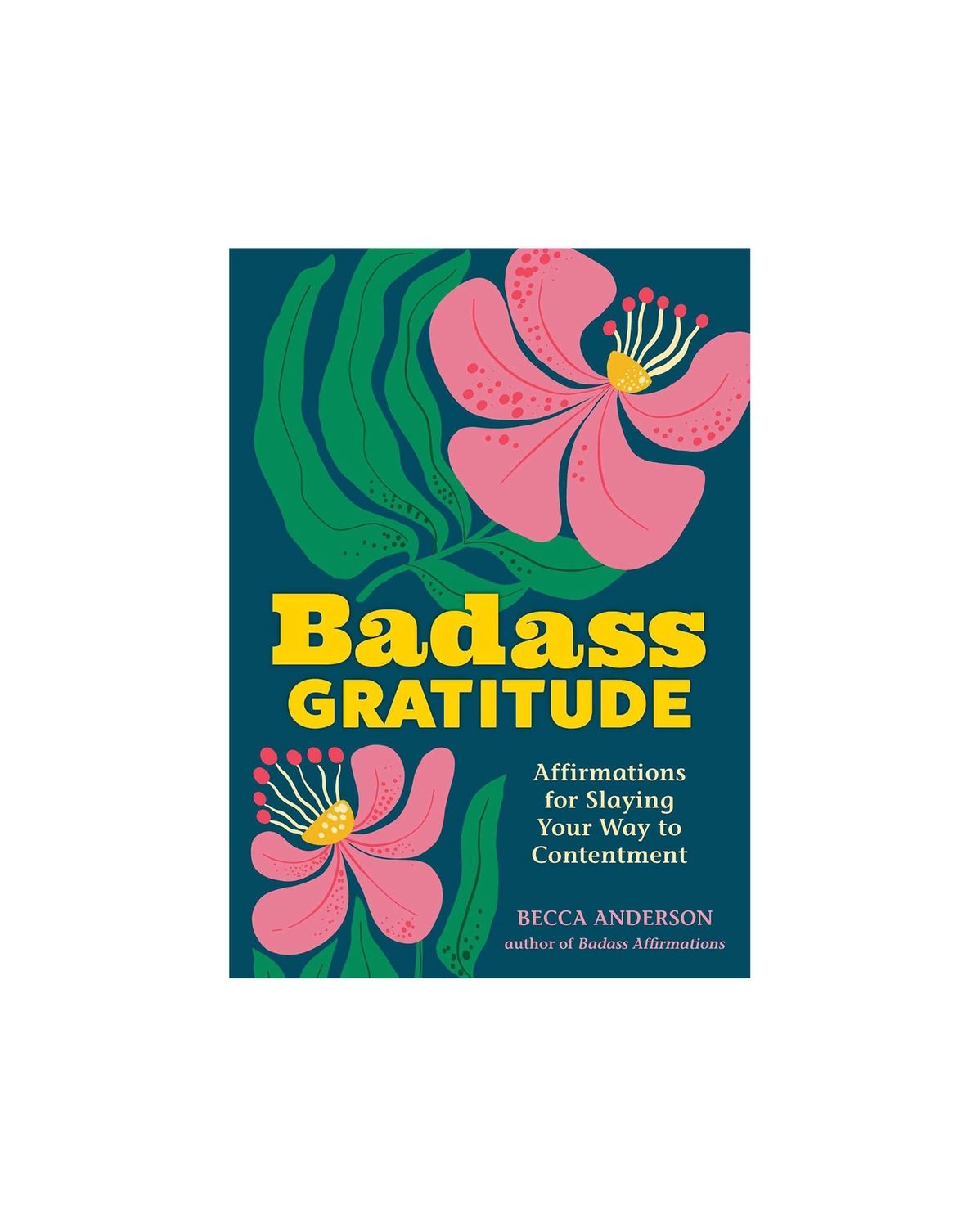 Badass Gratitude Paperback Book