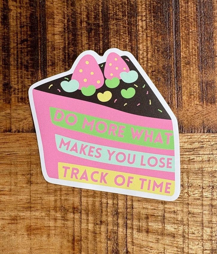 Lose Track Of Time Cake Sticker