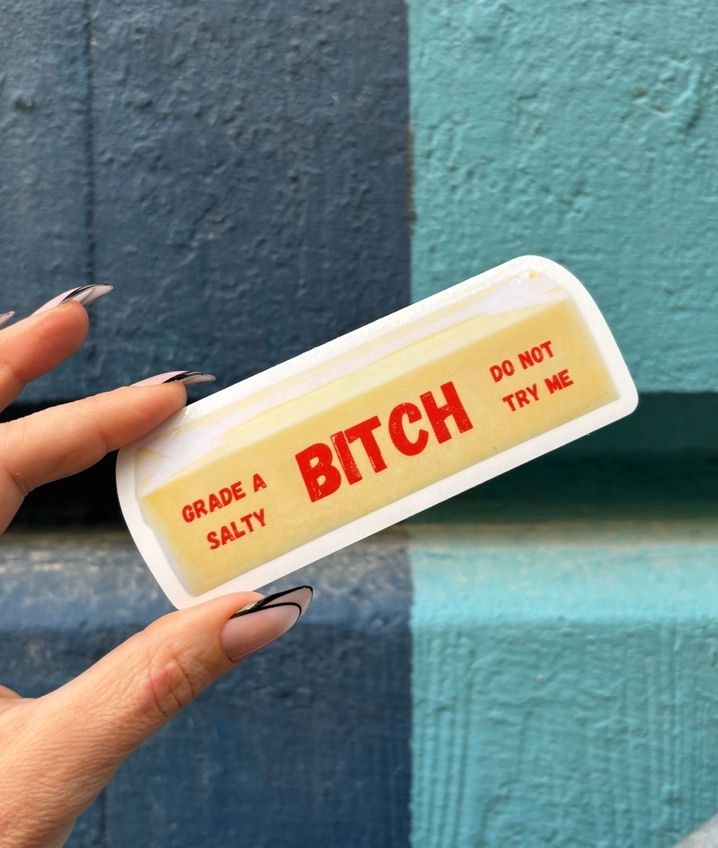Grade A Salty Bitch Butter Sticker
