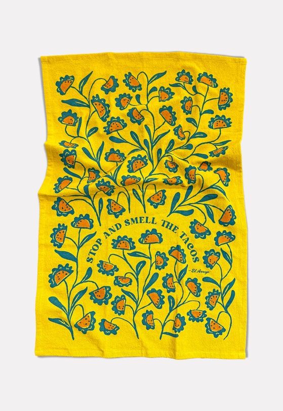 Stop And Smell The Tacos Flour Sack Kitchen Towel