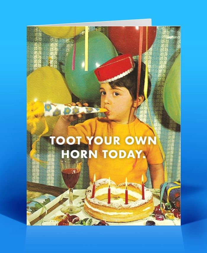 Toot Your Own Horn Today Card