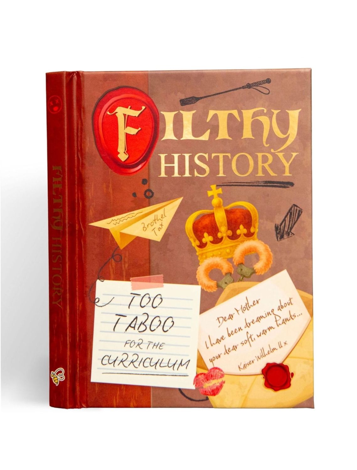 Filthy History Hardcover Book