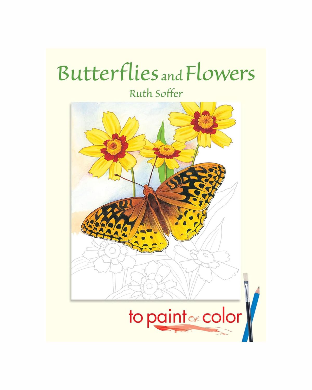 Butterflies And Flowers Paint Or Color Paperback Book