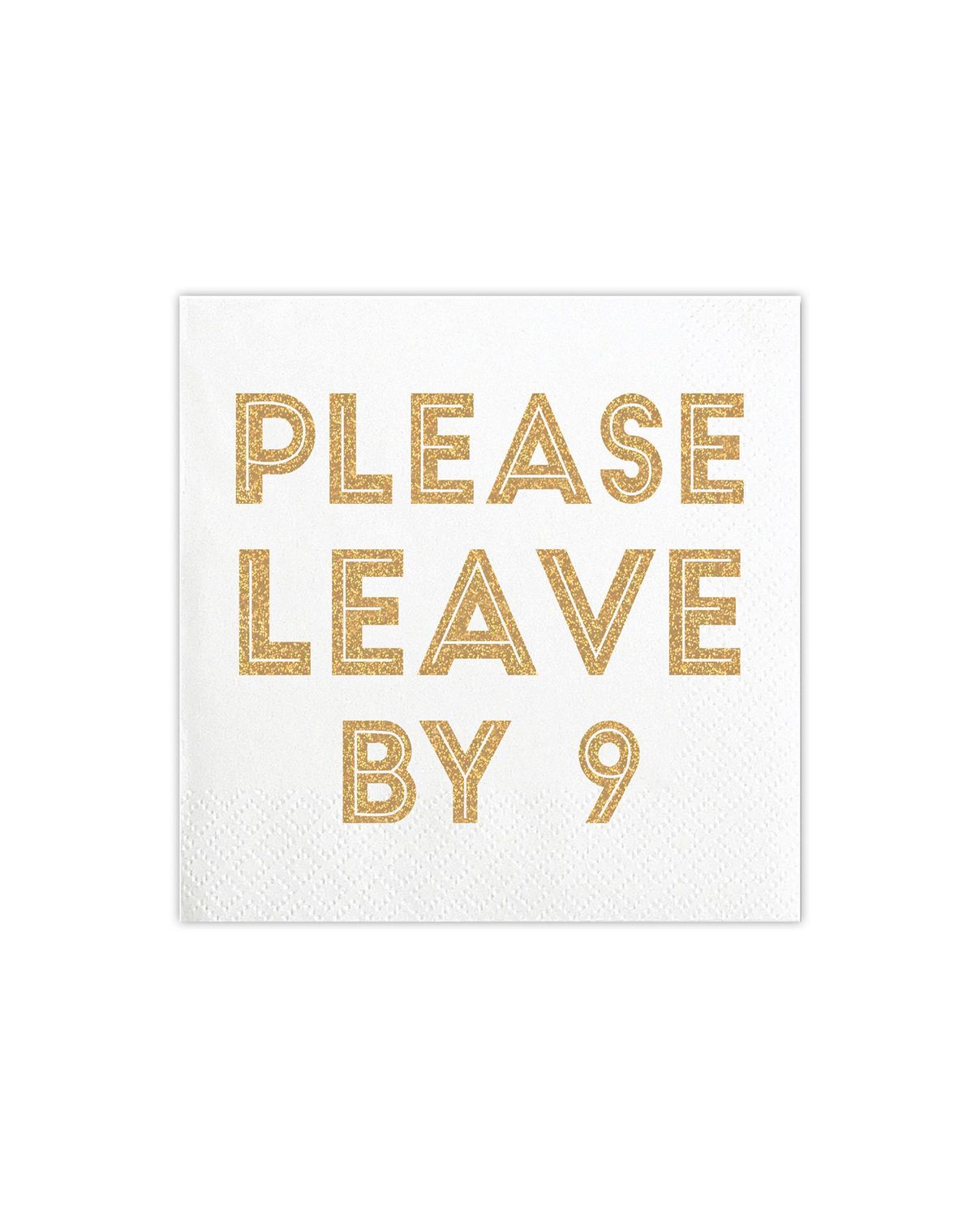 Please Leave By 9 Beverage Napkins