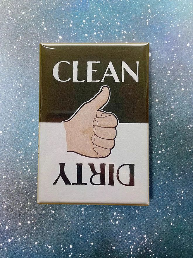 Dirty And Clean Magnet