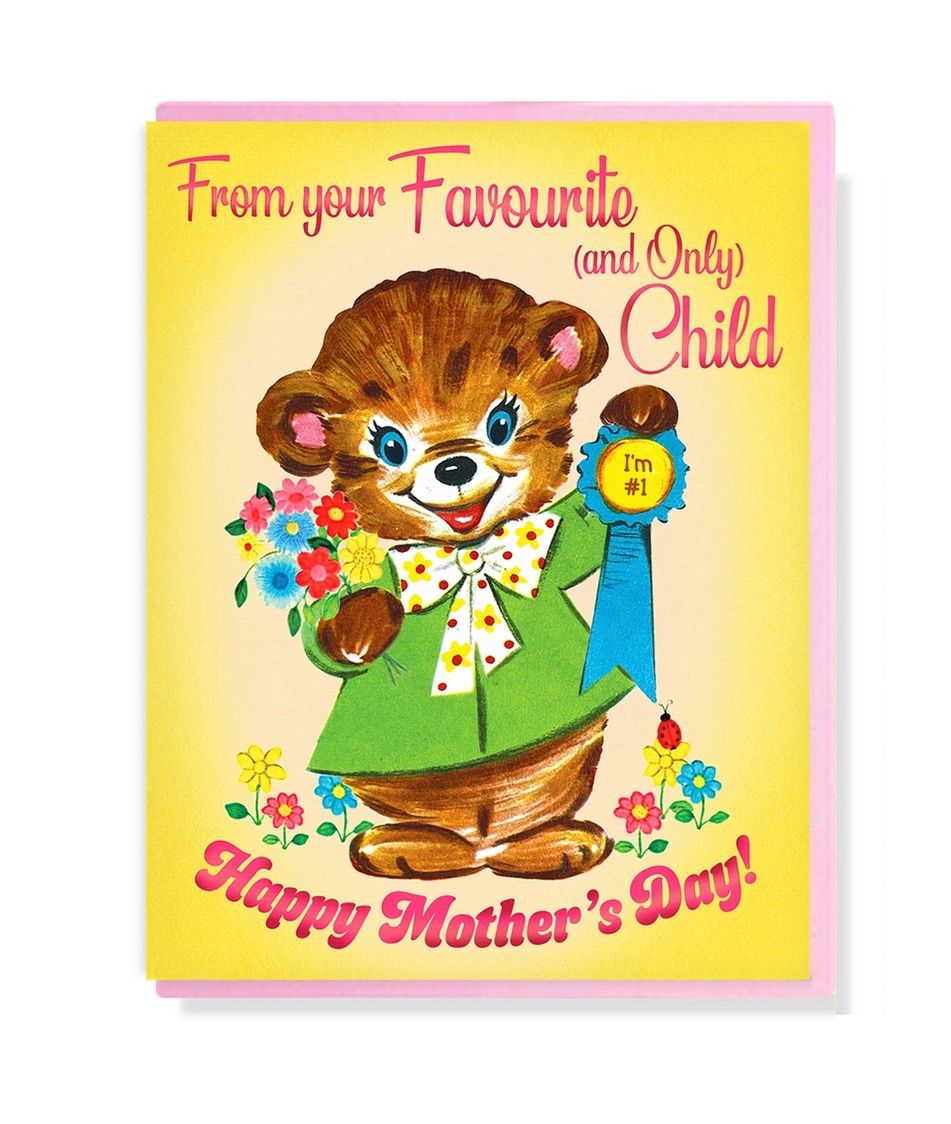 From Your Favourite (and Only) Child Card