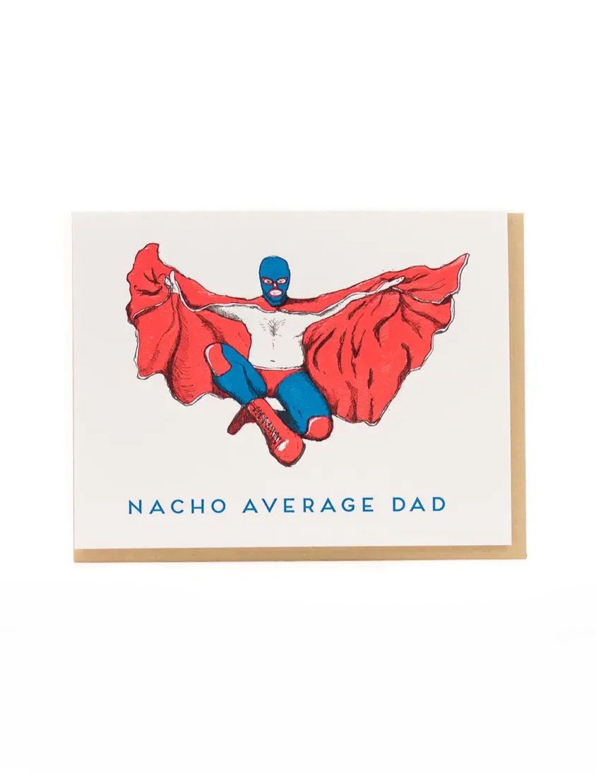 Nacho Average Dad Father's Day Card