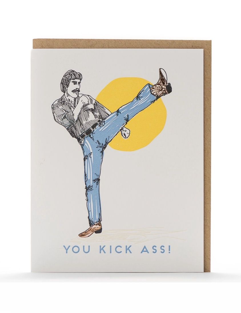 You Kick Ass Card