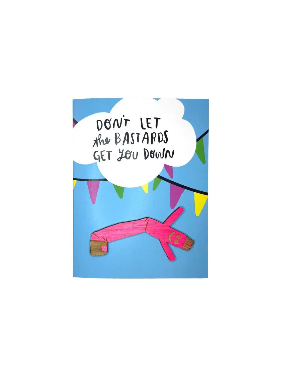 Don’t Let Bastards Get You Down Card With Magnet
