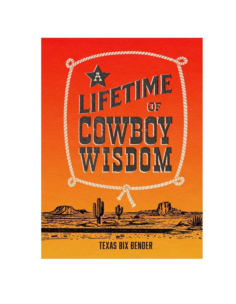 Lifetime Of Cowboy Wisdom Hardcover Book