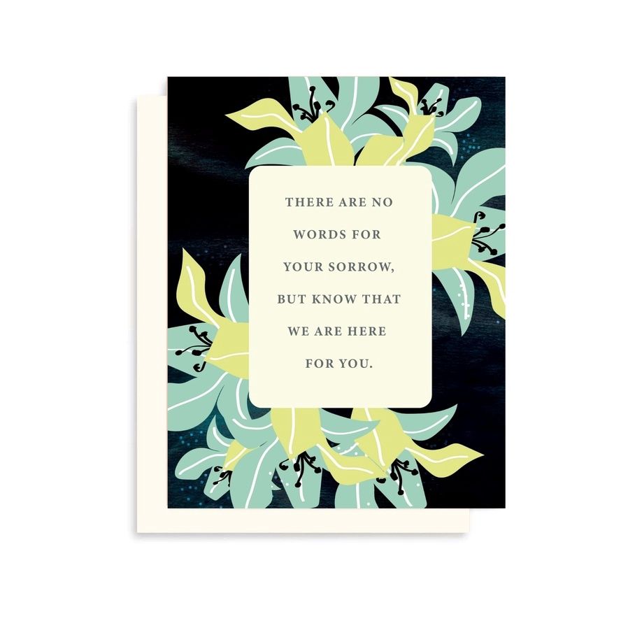 We Are Here For You Sympathy Card