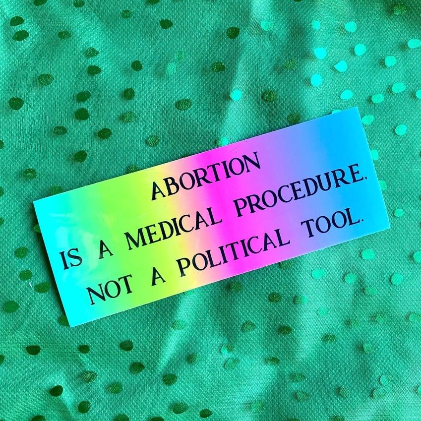 Abortion Is A Medical Procedure Rainbow Sticker