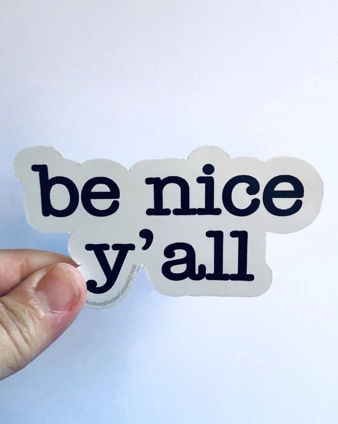 Be Nice Y'all Sticker