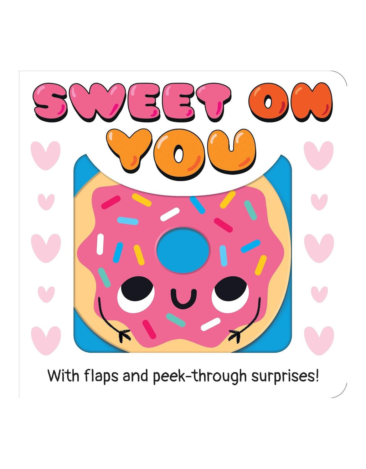Sweet On You Board Book