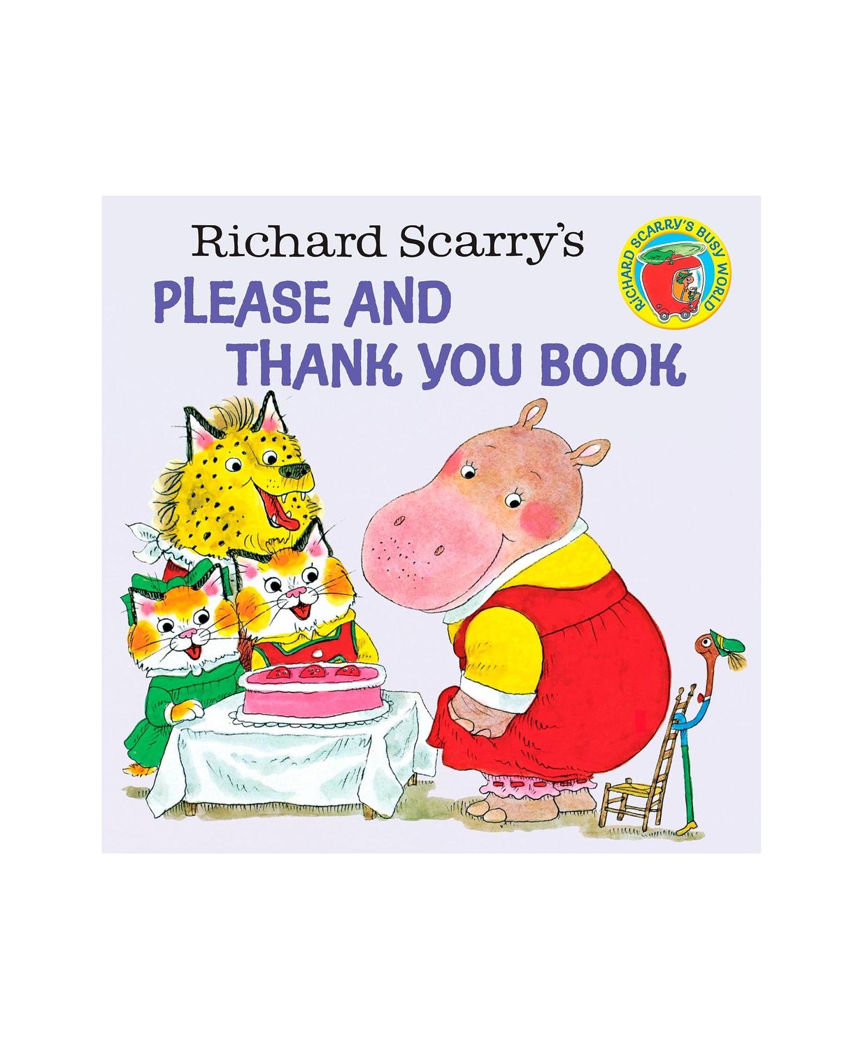 Richard Scarry's Please And Thank You Paperback Book
