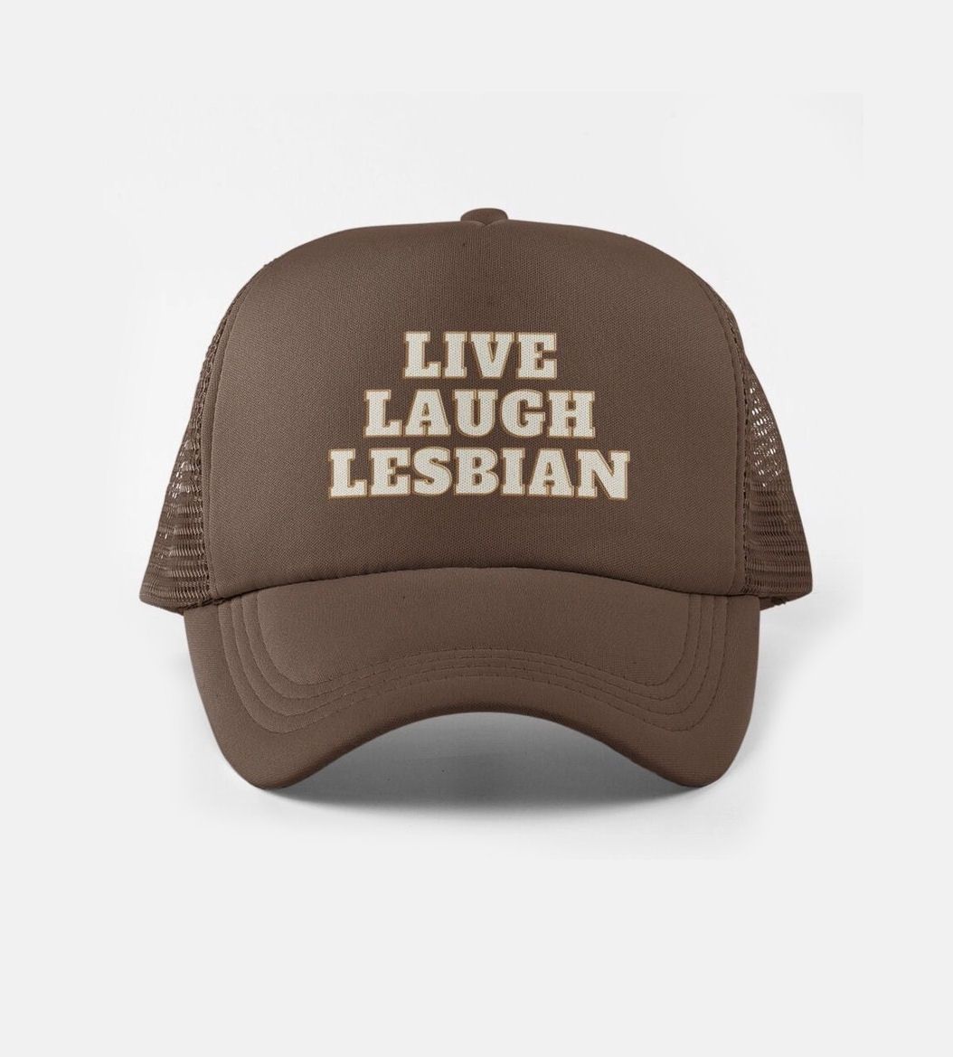 Live Laugh Lesbian Trucker Hat