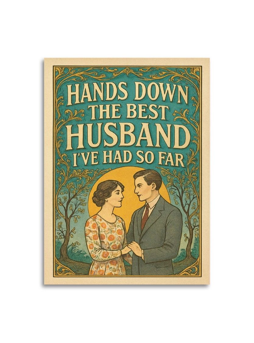 Hands Down The Best Husband I've Had So Far Card