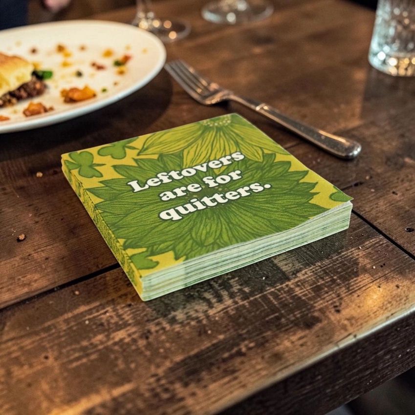 Leftovers Are For Quitters Beverage Napkins