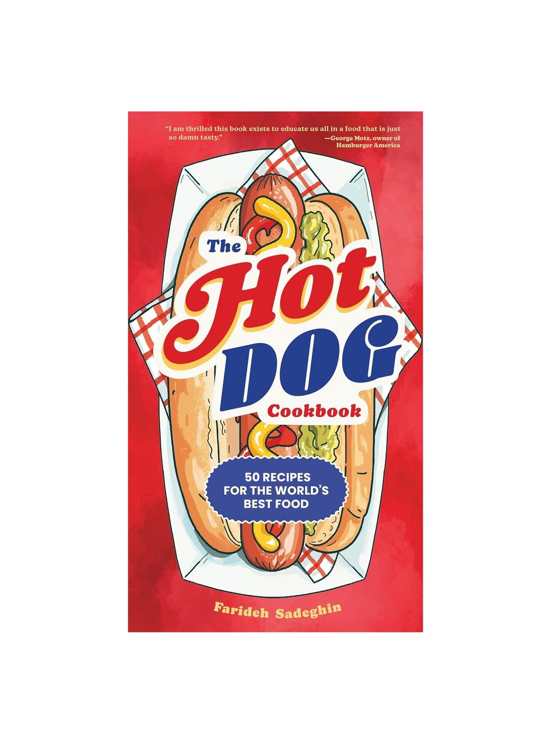 The Hot Dog Cookbook Hardcover Book