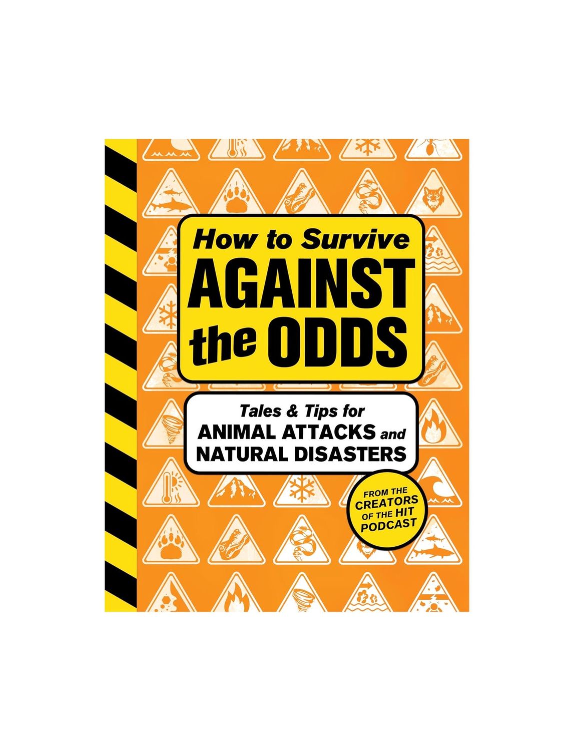 How To Survive Against The Odds Hardcover Book