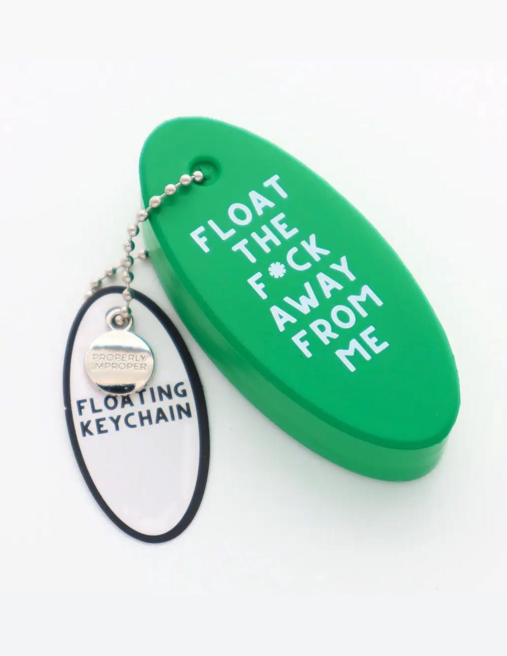 Float The Fuck Away From Me Float Keychain