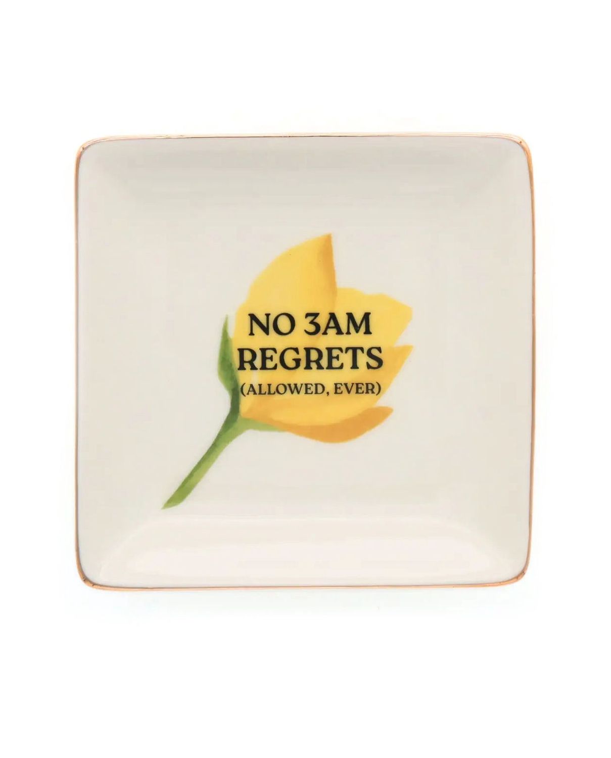 No 3AM Regrets (Allowed Ever) Trinket Tray