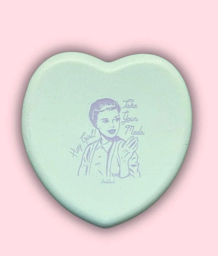 Hey Girl Take Your Meds Mini Pill Case