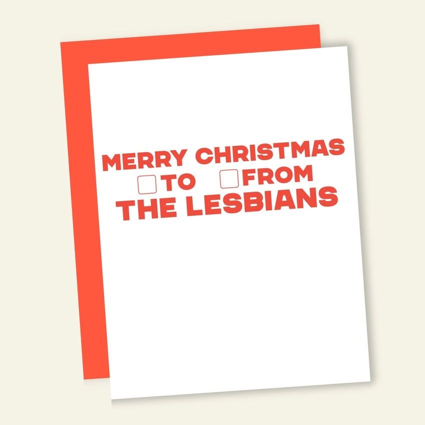Merry Christmas To Or From The Lesbians Card