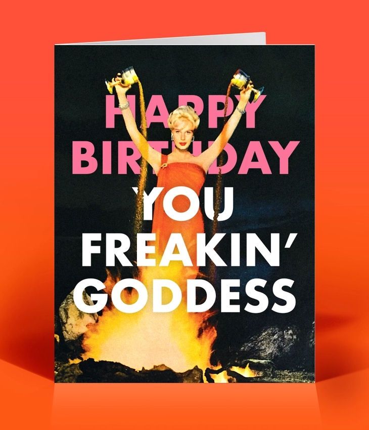 Happy Birthday You Freakin' Goddess Card