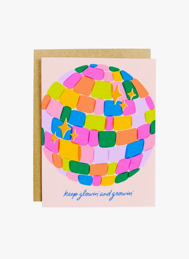 Keep Glowin' And Growin Card